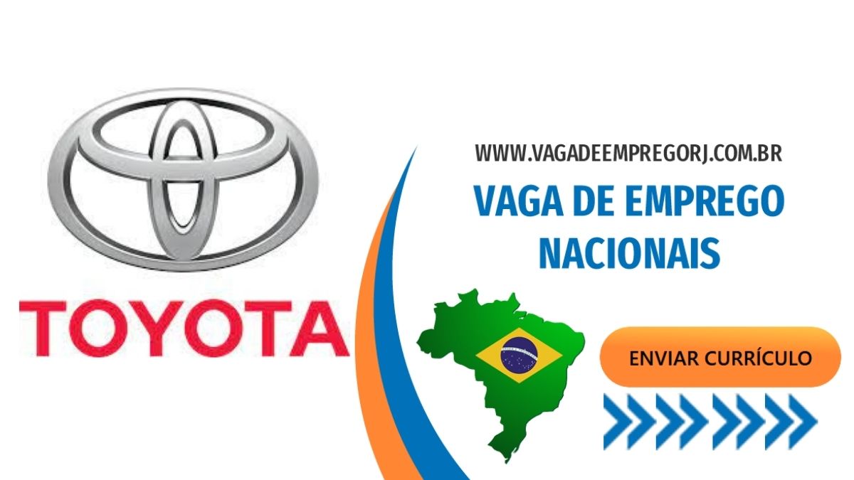 Vagas De Emprego Toyota, Confira - Conquiste Sonhos: Vagas, Benefícios ...