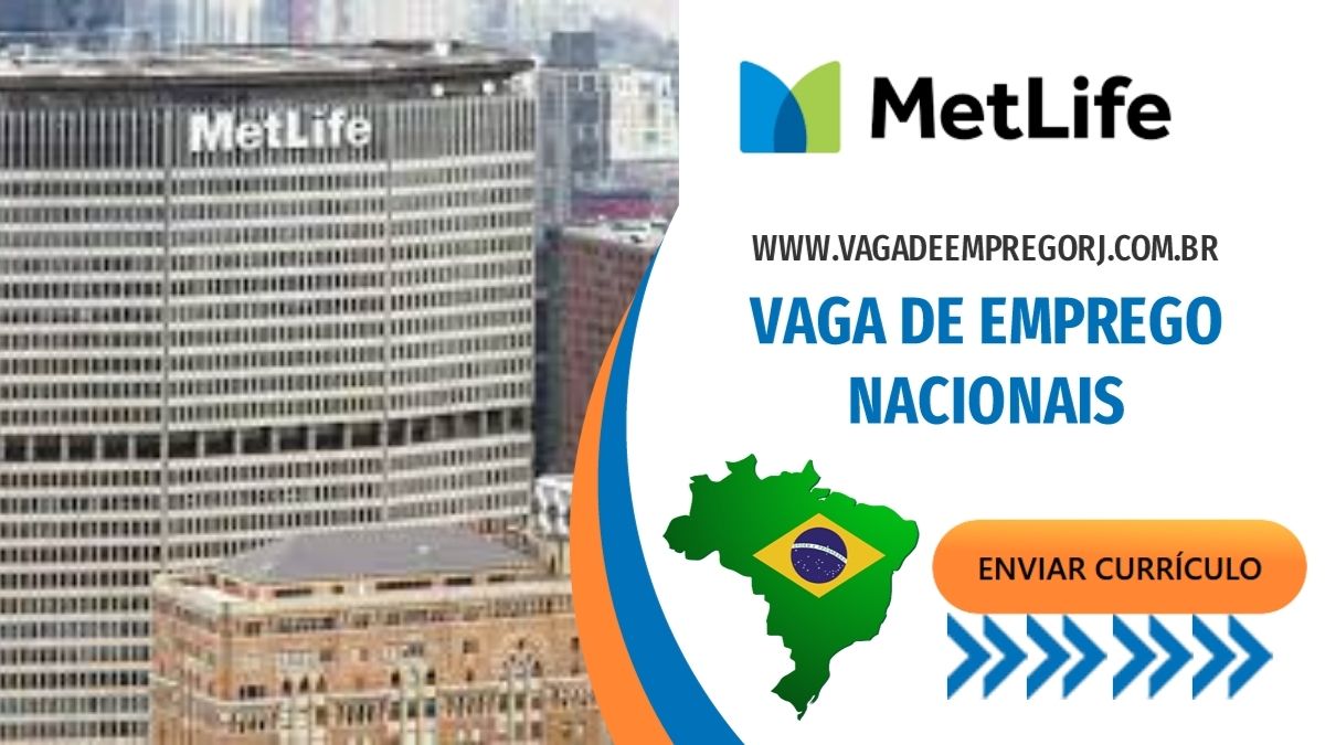 Estágio, Operador de Treinamento e outras Vagas na MetLife, candidate-se agora