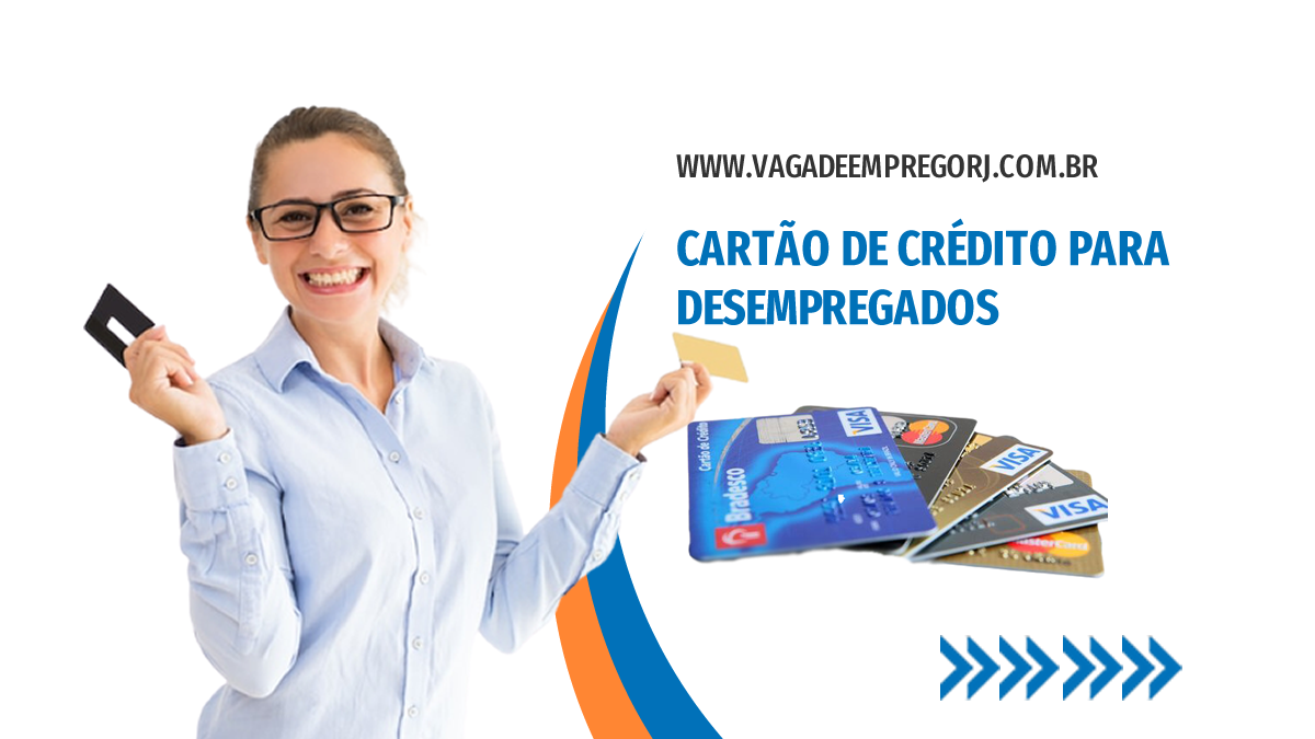 Cartão de crédito para desempregados