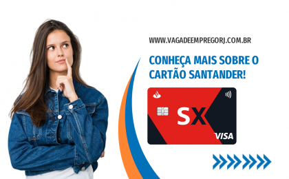 Conheça mais sobre o Cartão Santander