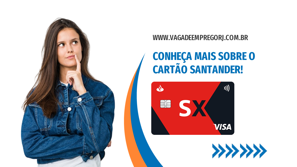 Conheça mais sobre o Cartão Santander!